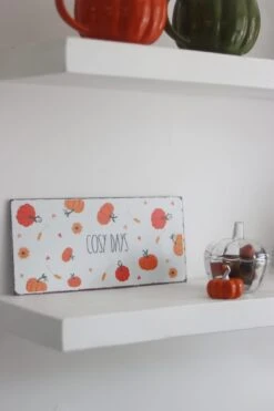 Cosy Days Metal Sign